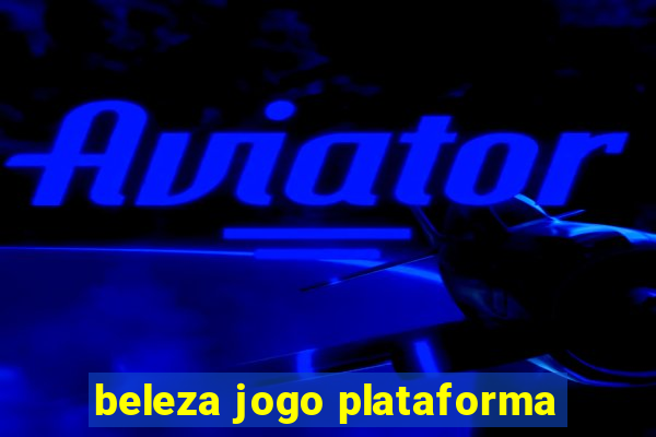 beleza jogo plataforma